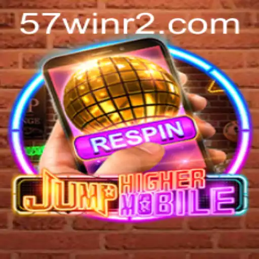 Descubra o Empolgante Mundo de JumpHighermobile e as Novas Regras de 57win